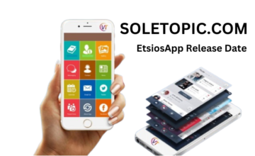 EtsiosApp Release Date: A Look at Upcoming Features and Benefits